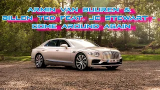 Armin van Buuren & Billen Ted feat. JC Stewart - Come Around Again | 30 minutes