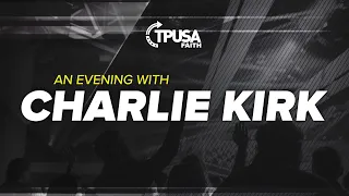 An Evening with Charlie Kirk