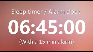 6 HOUR 45 MIN TIMER ⏰with 15 min loud alarm