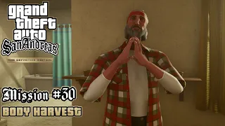 GTA San Andreas: Definitive Edition - Mission #30 - Body Harvest (PC)