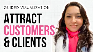Guided Visualization for Attracting Customers, Clients & Sales | Meditation