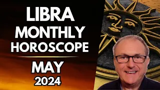 Libra Horoscope May 2024 - A Significant Financial WINDFALL is possible...