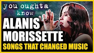 Songs that Changed Music: Alanis Morissette – You Oughta Know