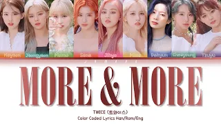 TWICE (트와이스) - "MORE & MORE" Highlight Medley [Color Coded Lyrics/Han/Rom/Eng]