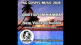 God i giving number na strong_New Voice of bulolo,(Bobby Matom ft Pastor Hens) 2024 Gospel Music