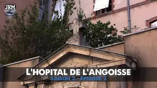 S2 - EP2 : L’HÔPITAL DE L'ANGOISSE (Esprit FRAPPEUR) | Enquête Paranormale (Chasseur de Fantômes)