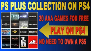 PS PLUS Collection on PS4 | No need to own a PS5 | 20 FREE GAMES | Easy & Quick Method