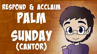 Palm Sunday (Respond and Acclaim) - March 28, 2021 | CANTOR