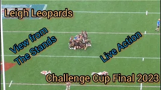 Leigh Leopards v Hull KR - betfred challenge cup final 2023 - from the stands -live action