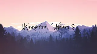 Kannoram - Naam 2 (Lyrics) T Suriavelan | Stephen Zechariah ft Srinisha Jayaseelan