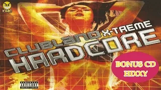 Clubland X-Treme Hardcore BONUS CD HIXXY