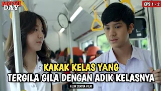 KAKAK KELAS YANG TERG1L4 G1L4 DENGAN ADIK KELASNYA | EPS 1 -2 - Alur Cerita Film