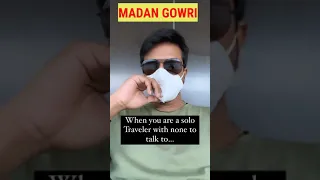 Solo Traveling Difficultie's | Tamil | Madan Gowri | MG #shorts