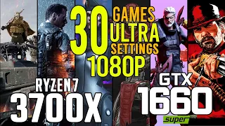 Ryzen 7 3700x + GTX 1660 Super in 30 games Ultra settings 1080p benchmarks!