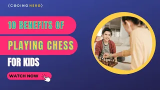 10 Benefits of Playing Chess For Kids | Why Chess is a Great Activity for Kids
