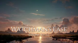 Jeremy Soule (Oblivion) — “Watchman's Ease” [Extended] (1 Hr.)