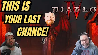 Diablo 4's Last Chance...This Is It!