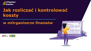 Jak rozliczać i kontrolować koszty w mOrganizerze finansów