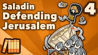 Saladin & the 3rd Crusade | Defending Jerusalem | Middle East History | Extra History | Part 4