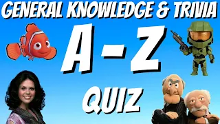 A-Z General Knowledge & Trivia Quiz, 26 Questions, Answers are in alphabetical order. Try to beat 20