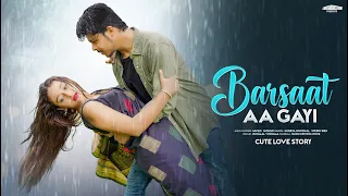 Barsaat Aa Gayi | Shreya Ghosal, Stebin Bin | Cute Love Story | New Hindi Song