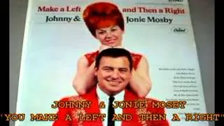 JOHNNY & JONIE MOSBY - "YOU MAKE A LEFT AND THEN A RIGHT"