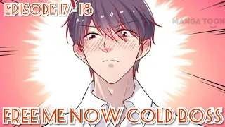Free Me Now Cold Boss EP. 17 - 18