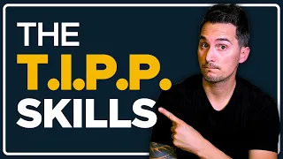 The TIPP Skills - DBT Distress Tolerance