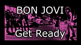 BON JOVI - Get Ready (Lyric Video)