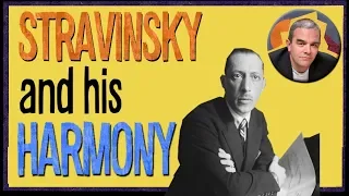 Stravinsky and his Harmony