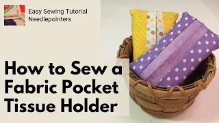 How to Sew a Fabric Pocket Tissue Holder