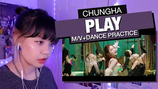 OG KPOP STAN/RETIRED DANCER'S REACTION/REVIEW: CHUNGHA "Play" M/V+Dance Practice!