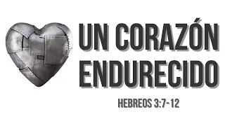 Estudio Bíblico | No endurezcas tu corazón - REFLEXIÓN.