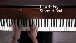 Lana Del Rey Shades of Cool Piano Tutorial