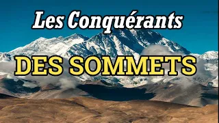 Les Conquérants Des Sommets | Documentaire