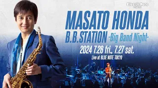 MASATO HONDA B.B.STATION -Big Band Night-   : BLUE NOTE TOKYO 2024 trailer