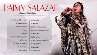 Raimy Salazar Greatest Hits Full Album - Best Songs Of Raimy Salazar 2022 - Pan Flute Music 2022