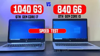 1040 G3 VS 840G6 SPEED TEST