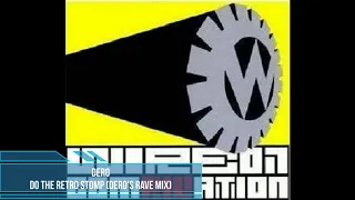 Dero - Do The Retro Stomp (Dero's Rave Mix)