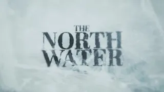 The North Water - Dal 7 dicembre in anteprima esclusiva su TIMVISION