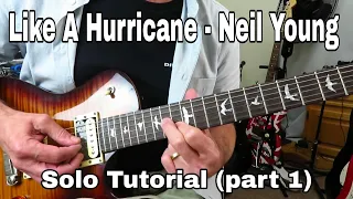 LIKE A HURRICANE - Solo Tutorial Lesson - Neil Young (Part 1)