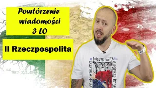 Powtórzenie wiadomości LO 3, Rozdział 7- II Rzeczpospolita. Czas na podsumowanie!