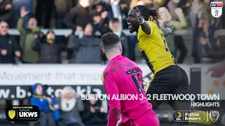 21/22 HIGHLIGHTS | Burton Albion 3-2 Fleetwood Town