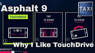 Asphalt 9 - Some Reasons why I Like Using TouchDrive