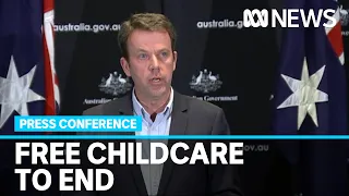 Government says free childcare scheme for Australian parents will end on July 12 | ABC News