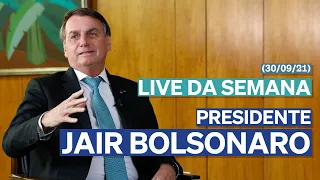 Live da Semana - PR Jair Bolsonaro | 30/09/2021