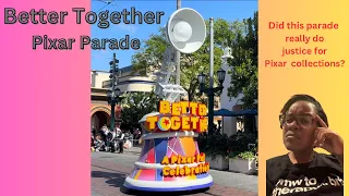 Pixarfest: Pixar Better Together Parade at Disneyland #disneyland  #parade #disney  #pixar #travel