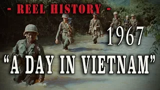"A Day in Vietnam" 1967 U.S. Navy / USMC film - REEL History