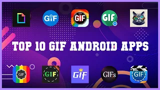 Top 10 GIF Android App | Review
