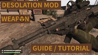 Desolation Mod Weapon guide/tutorial (S.T.A.L.K.E.R. Anomaly)